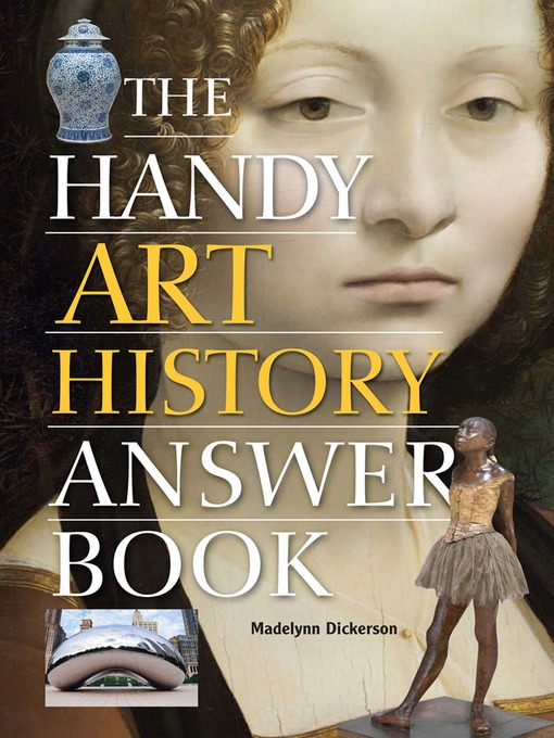 Title details for The Handy Art History Answer Book by Madelynn Dickerson - Available